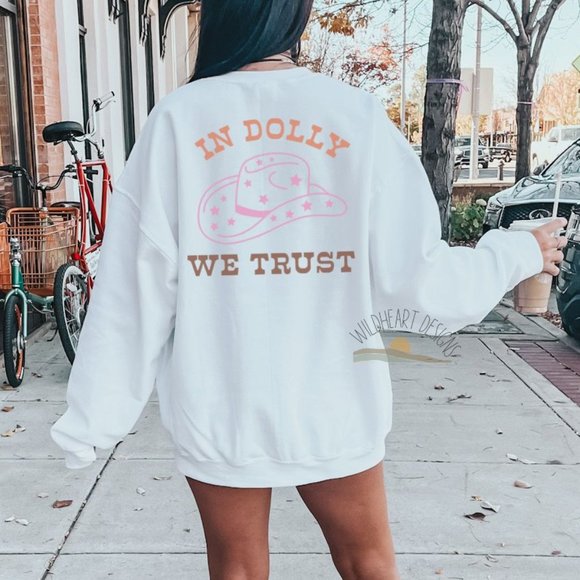 Tops - In Dolly We Trust Graphic Sweatshirt, Western Sweatshirt - White